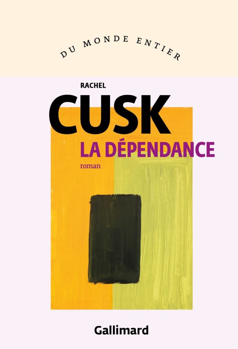 LA DÉPENDANCE — RACHEL CUSK
