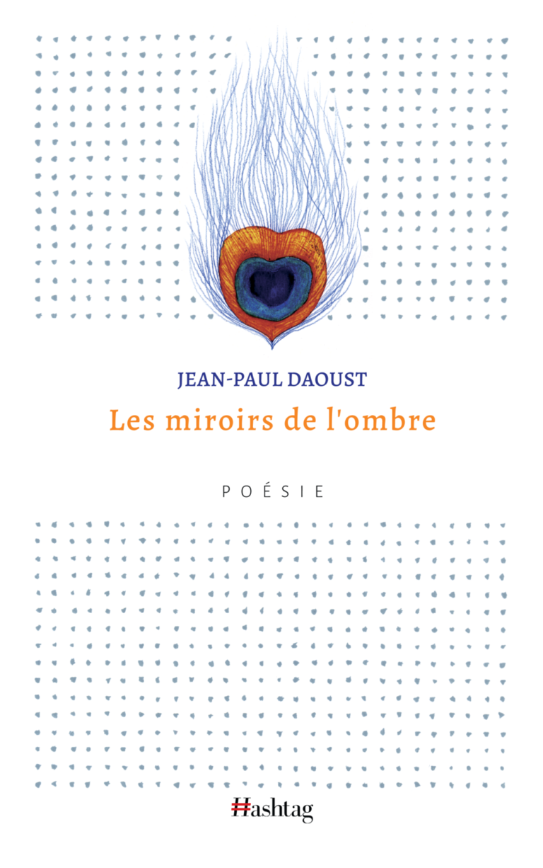 LES MIROIRS DE L’OMBRE – JEAN-PAUL DAOUST