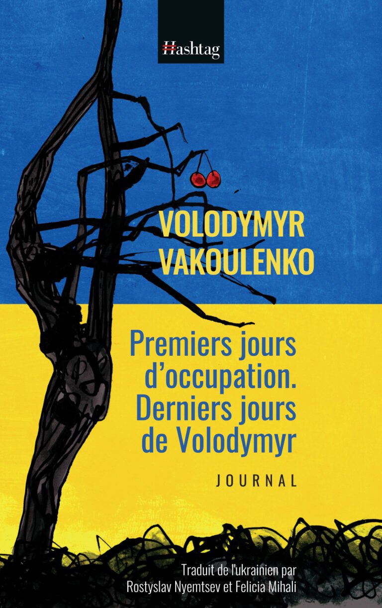 Volodymyr Vakoulenko : Premiers jours d’occupation. Derniers jours de Volodymyr