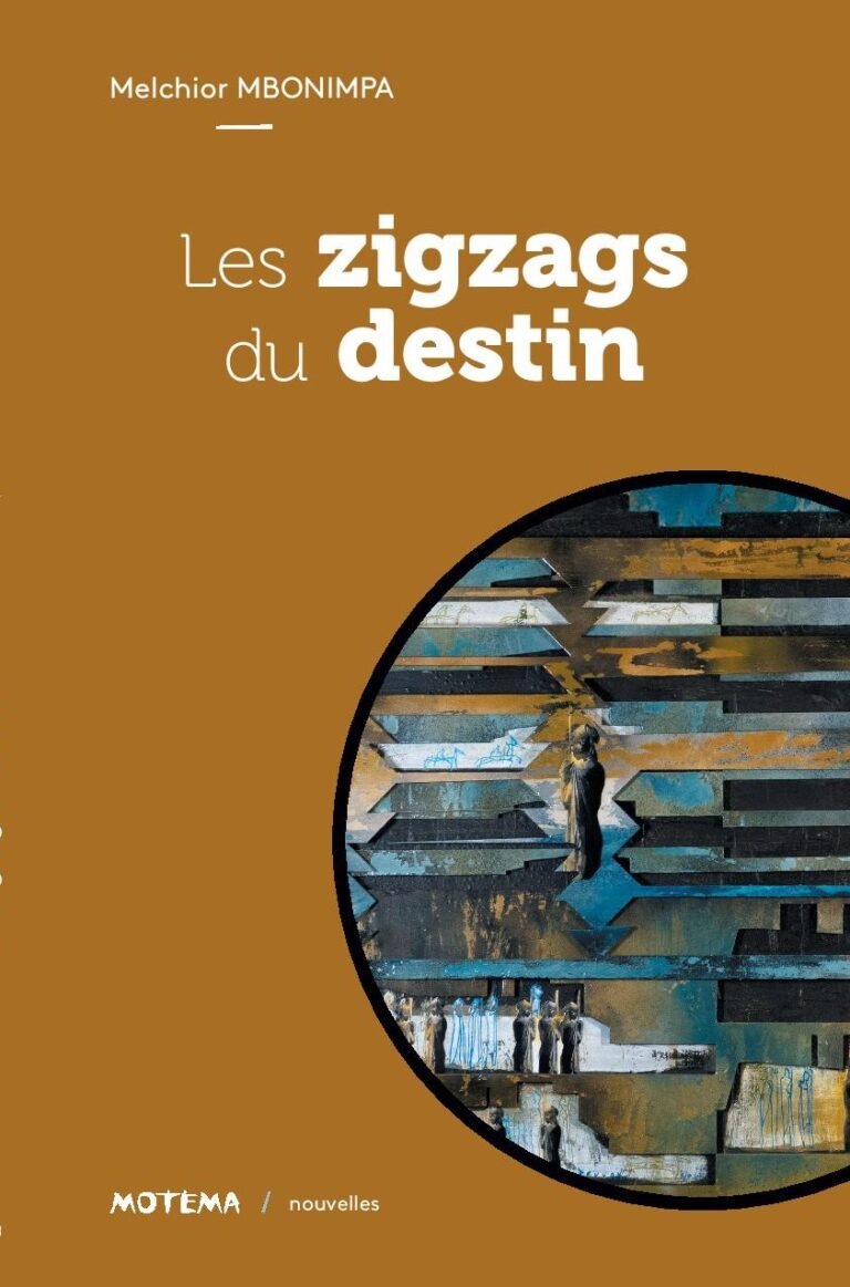 « Les Zigzags du destin » de Melchior Mbonimpa : l&rsquo;exil entre désillusion et dignité