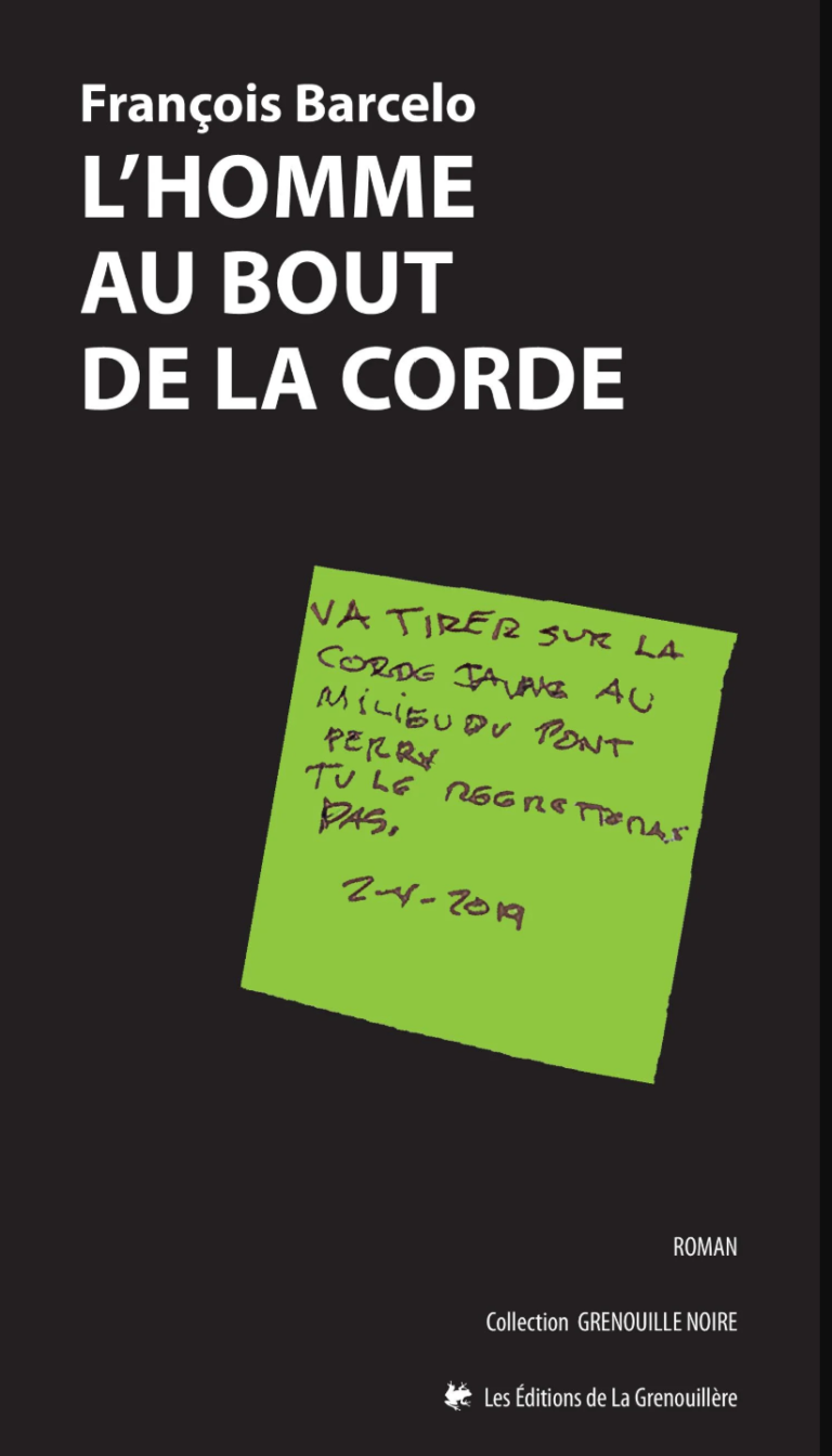 « L’homme au bout de la corde » de François Barcelo