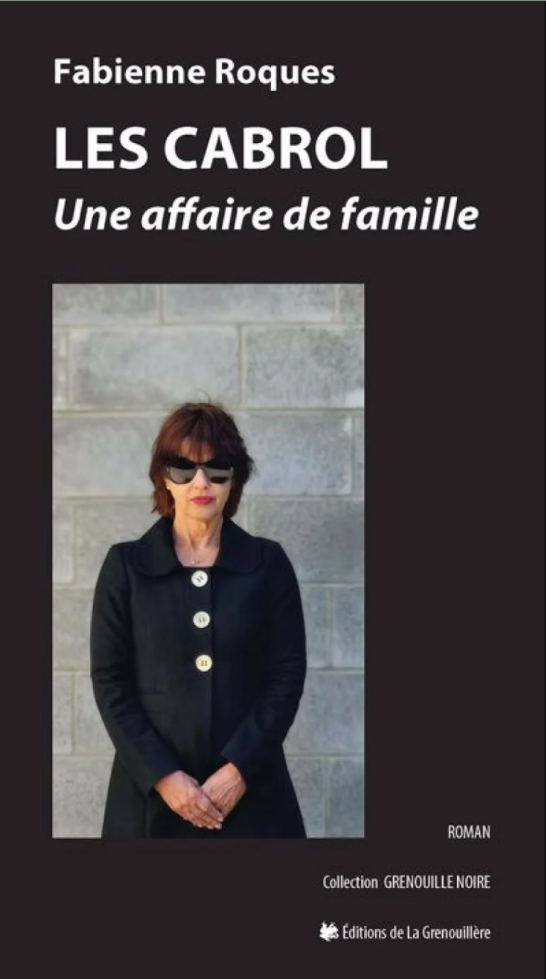 Les Cabrol : Une affaire de famille de Fabienne Roques