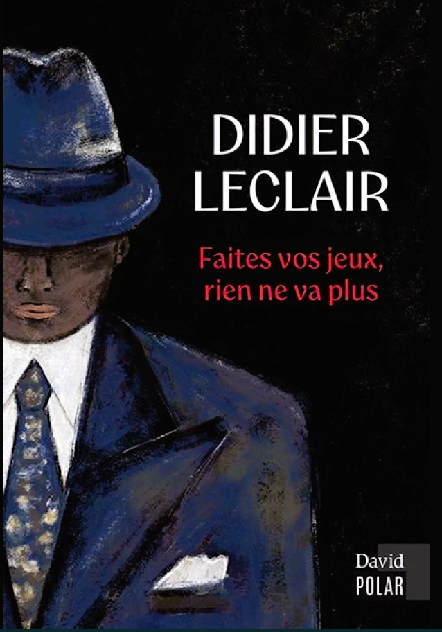 **Faites vos jeux, rien ne va plus** de Didier Leclair