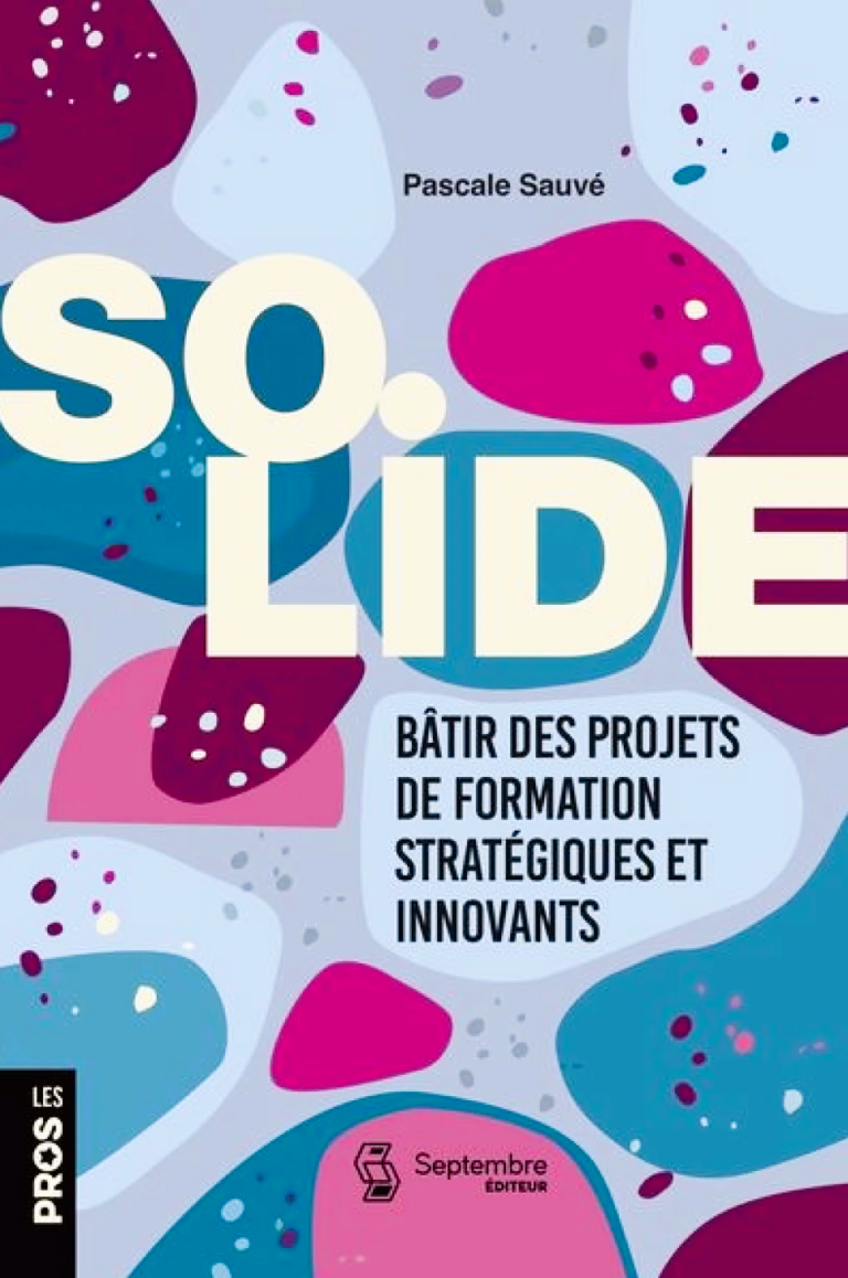 Solide – Bâtir des projets de formation stratégiques et innovants – Pascale Sauvé
