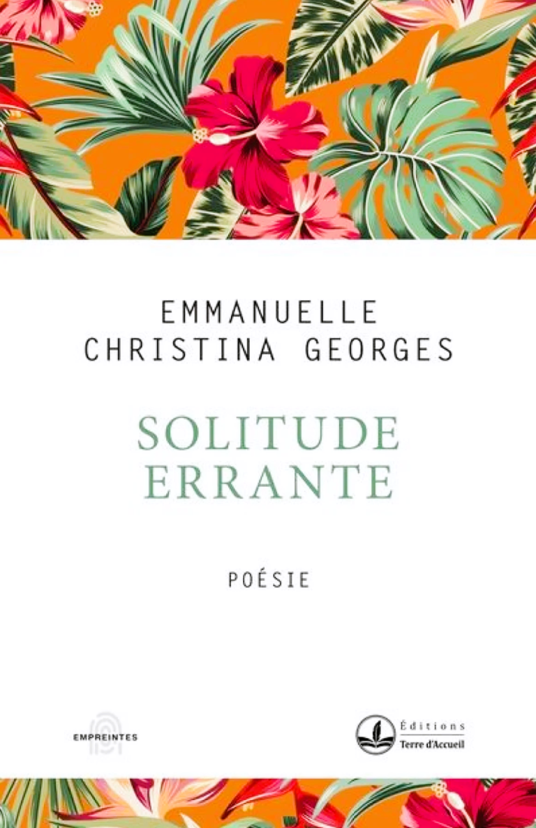*Solitude errante* ou l’exil comme voix intérieure- Emmanuelle Christina Georges